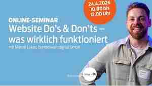 Online-Seminar: Website Do’s & Don’ts – was wirklich funktioniert